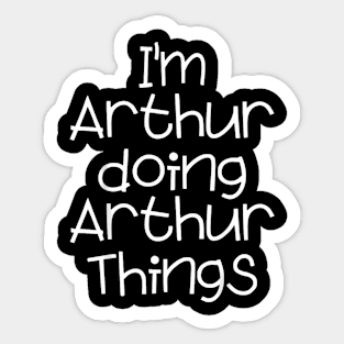 I'm Arthur Doing  Things Name Birthday Sticker